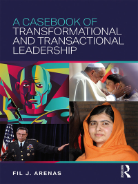 表紙画像: A Casebook of Transformational and Transactional Leadership 1st edition 9781138953949