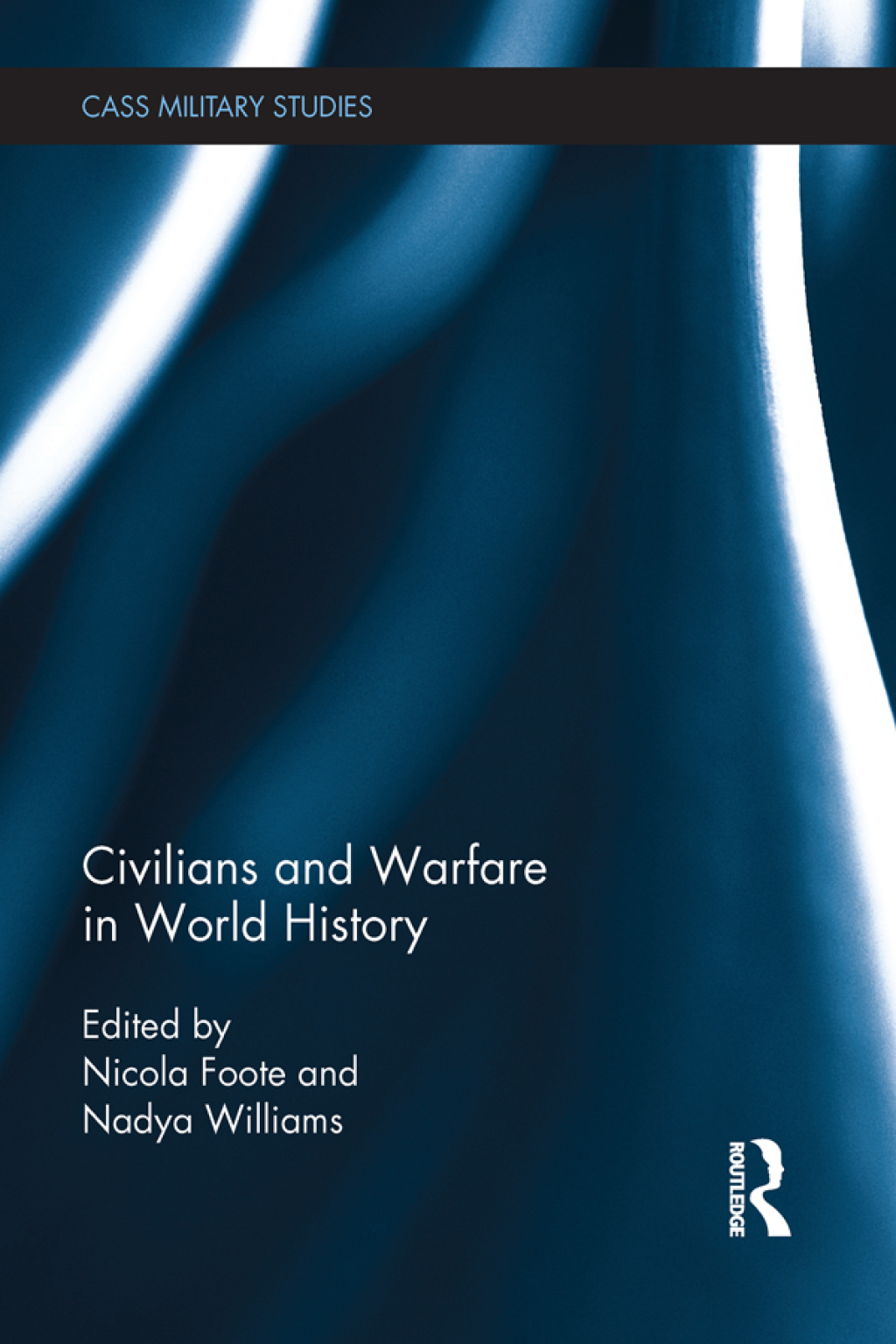 Civilians and Warfare in World History 1st Edition