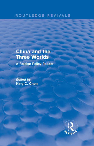 Cover image: China and the Three Worlds: A Foreign Policy Reader 1st edition 9781138897595