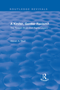 Cover image: A Kinder, Gentler Racism? 1st edition 9781563242403