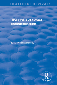 Imagen de portada: The Crisis of Soviet Industrialization 1st edition 9781138896765