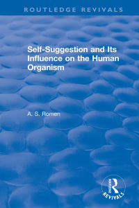 表紙画像: Self-suggestion and Its Influence on the Human Organism 1st edition 9781138896574