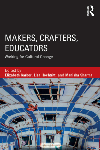 Cover image: Makers, Crafters, Educators 1st edition 9781138896192