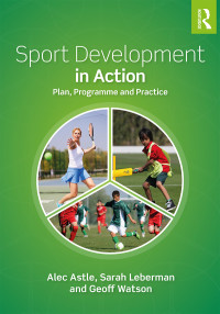 صورة الغلاف: Sport Development in Action 1st edition 9781138895812