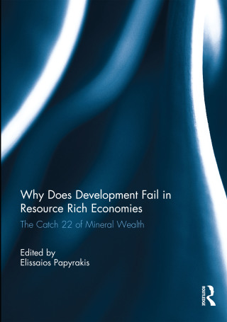 Imagen de portada: Why Does Development Fail in Resource Rich Economies 1st edition 9780367321871