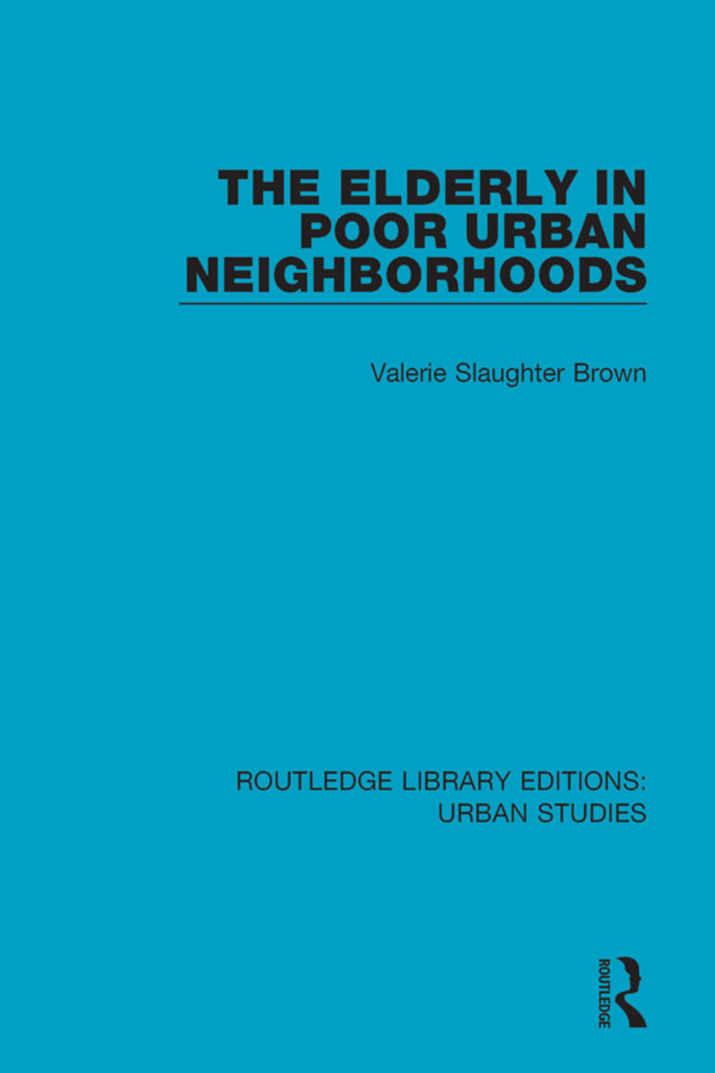 ISBN 9781138895270 product image for The Elderly in Poor Urban Neighborhoods - 1st Edition (eBook) | upcitemdb.com