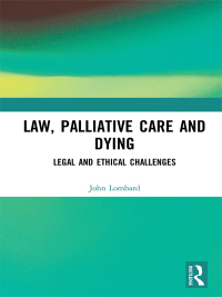 Imagen de portada: Law, Palliative Care and Dying 1st edition 9781138744646