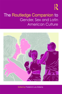 Imagen de portada: The Routledge Companion to Gender, Sex and Latin American Culture 1st edition 9780367734350