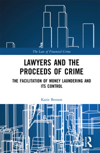 Cover image: Lawyers and the Proceeds of Crime 1st edition 9781138744868