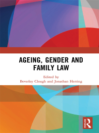 صورة الغلاف: Ageing, Gender and Family Law 1st edition 9781138744943