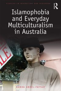 Cover image: Islamophobia and Everyday Multiculturalism in Australia 1st edition 9780367332839