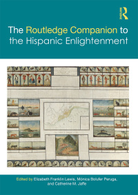 表紙画像: The Routledge Companion to the Hispanic Enlightenment 1st edition 9781138747791