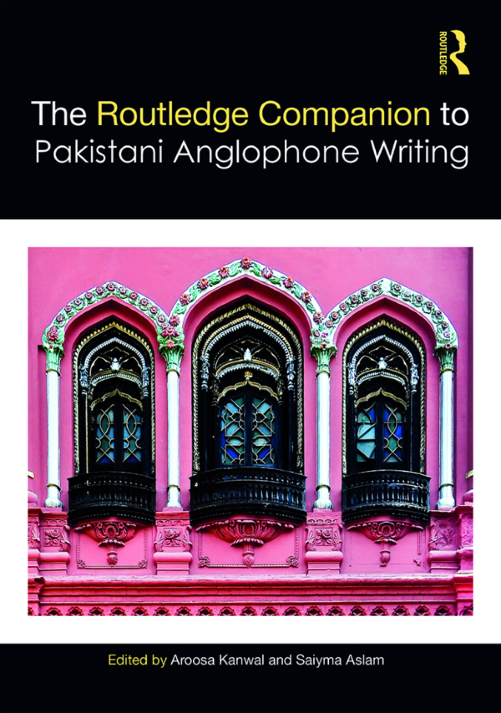 Routledge Companion to Pakistani Anglophone Writing 1st Edition