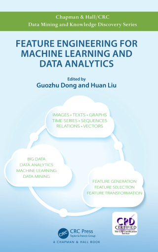 Cover image: Feature Engineering for Machine Learning and Data Analytics 1st edition 9780367830090