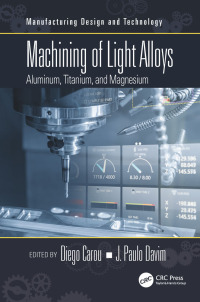 Cover image: Machining of Light Alloys 1st edition 9780367780999
