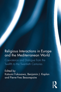 Omslagafbeelding: Religious Interactions in Europe and the Mediterranean World 1st edition 9781138743205