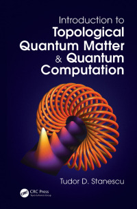 Imagen de portada: Introduction to Topological Quantum Matter & Quantum Computation 1st edition 9781032507071
