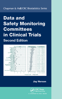 Cover image: Data and Safety Monitoring Committees in Clinical Trials 2nd edition 9780367261276