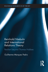 Imagen de portada: Reinhold Niebuhr and International Relations Theory 1st edition 9781138737150