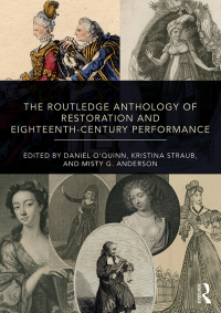 Immagine di copertina: The Routledge Anthology of Restoration and Eighteenth-Century Performance 1st edition 9781138743304