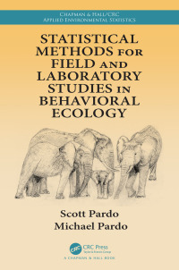 Omslagafbeelding: Statistical Methods for Field and Laboratory Studies in Behavioral Ecology 1st edition 9780367827854