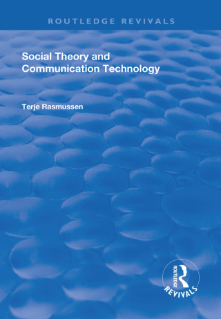Cover image: Social Theory and Communication Technology 1st edition 9781138742963