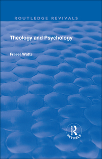 Cover image: Theology and Psychology 1st edition 9781138743151