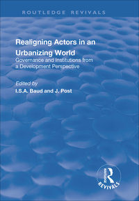 Cover image: Re-aligning Actors in an Urbanized World 1st edition 9781138742994