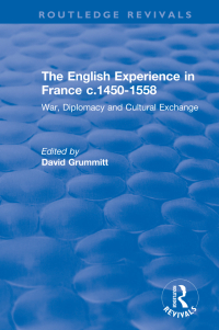 Immagine di copertina: The English Experience in France c.1450-1558 1st edition 9781138742925