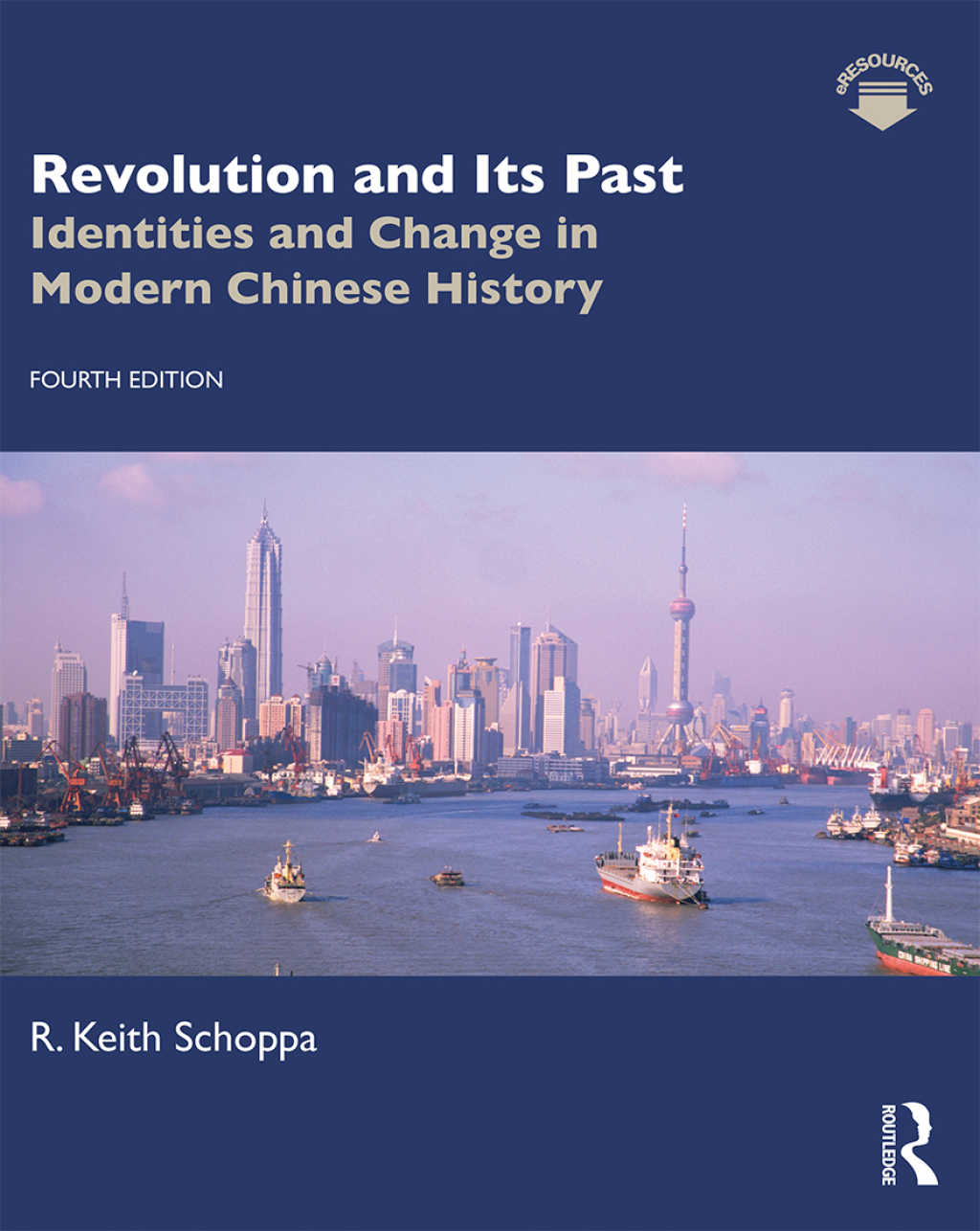 Revolution and Its Past Identities and Change in Modern Chinese History 4th Edition