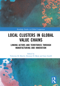 صورة الغلاف: Local Clusters in Global Value Chains 1st edition 9781138742864