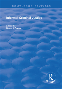 Cover image: Informal Criminal Justice 1st edition 9781138742758