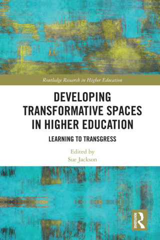 Imagen de portada: Developing Transformative Spaces in Higher Education 1st edition 9781138742307