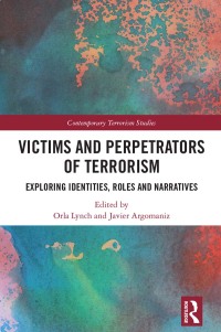 صورة الغلاف: Victims and Perpetrators of Terrorism 1st edition 9780367338770