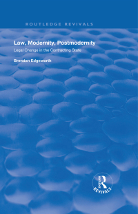 Imagen de portada: Law, Modernity, Postmodernity 1st edition 9781138741973