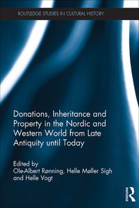 Cover image: Donations, Inheritance and Property in the Nordic and Western World from Late Antiquity until Today 1st edition 9780367876999