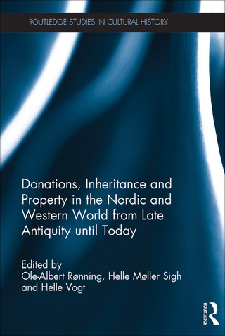 Immagine di copertina: Donations, Inheritance and Property in the Nordic and Western World from Late Antiquity until Today 1st edition 9780367876999