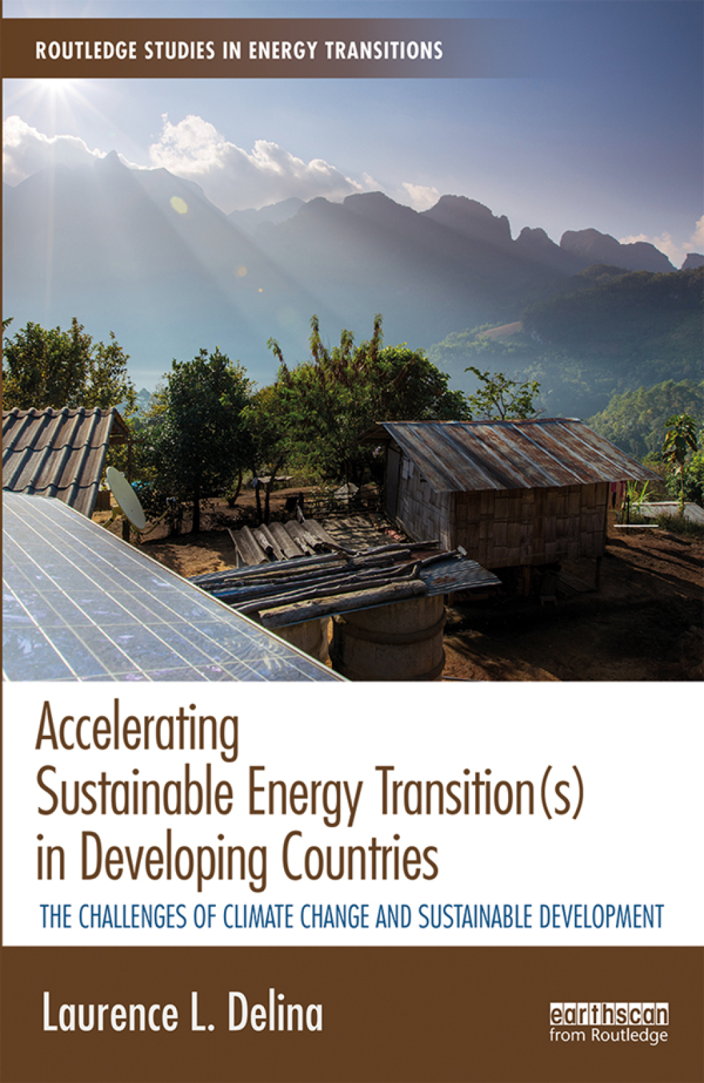 Accelerating Sustainable Energy Transition(s) in Developing Countries The challenges of climate change and sustainable development 1st Edition