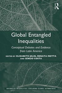 Omslagafbeelding: Global Entangled Inequalities 1st edition 9781315183350