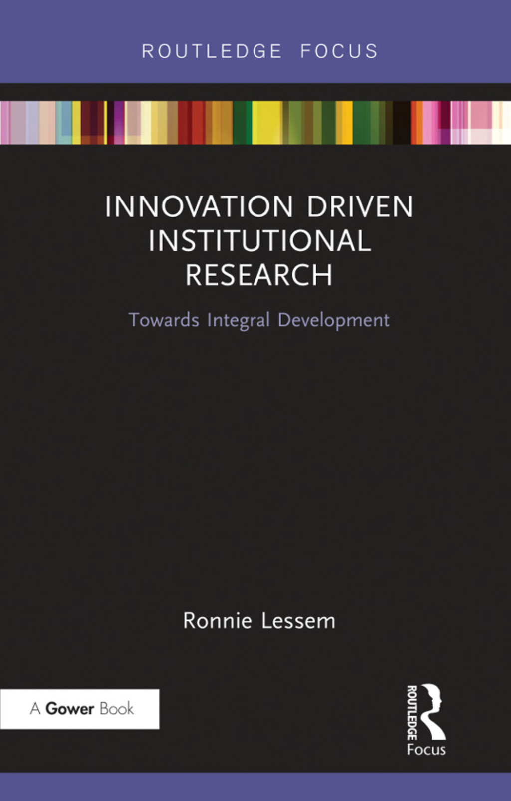 Innovation Driven Institutional Research Towards Integral Development 1st Edition