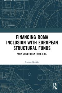 Cover image: Financing Roma Inclusion with European Structural Funds 1st edition 9781138740266