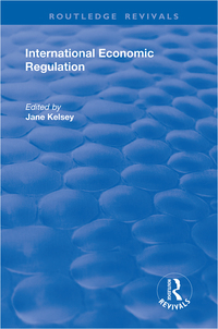 Cover image: International Economic Regulation 1st edition 9781138735118