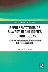 Omslagafbeelding: Representations of Slavery in Children’s Picture Books 1st edition 9780367441456