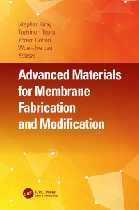Cover image: Advanced Materials for Membrane Fabrication and Modification 1st edition 9780367656980
