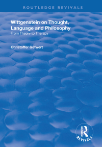 Titelbild: Wittgenstein on Thought, Language and Philosophy 1st edition 9781138738850