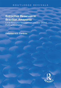 Imagen de portada: Extractive Reserves in Brazilian Amazonia 1st edition 9781138737860