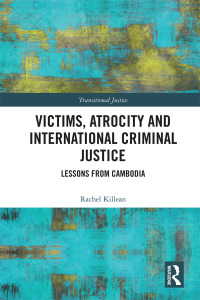 Imagen de portada: Victims, Atrocity and International Criminal Justice 1st edition 9780367895471