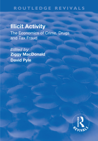 Cover image: Illicit Activity: The Economics of Crime, Drugs and Tax Fraud 1st edition 9781138737723