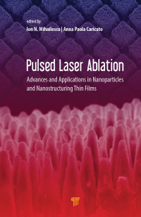 Immagine di copertina: Pulsed Laser Ablation 1st edition 9789814774239