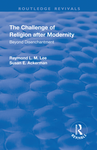 Cover image: The Challenge of Religion after Modernity 1st edition 9781138736856